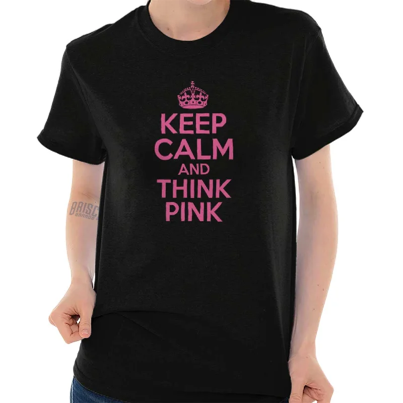 Layered T-ShirtsKeep Calm And Think Pink T Shirt